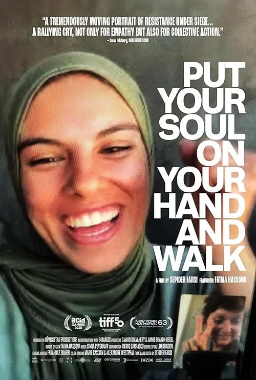 Put Your Soul on Your Hand and Walk film posteri